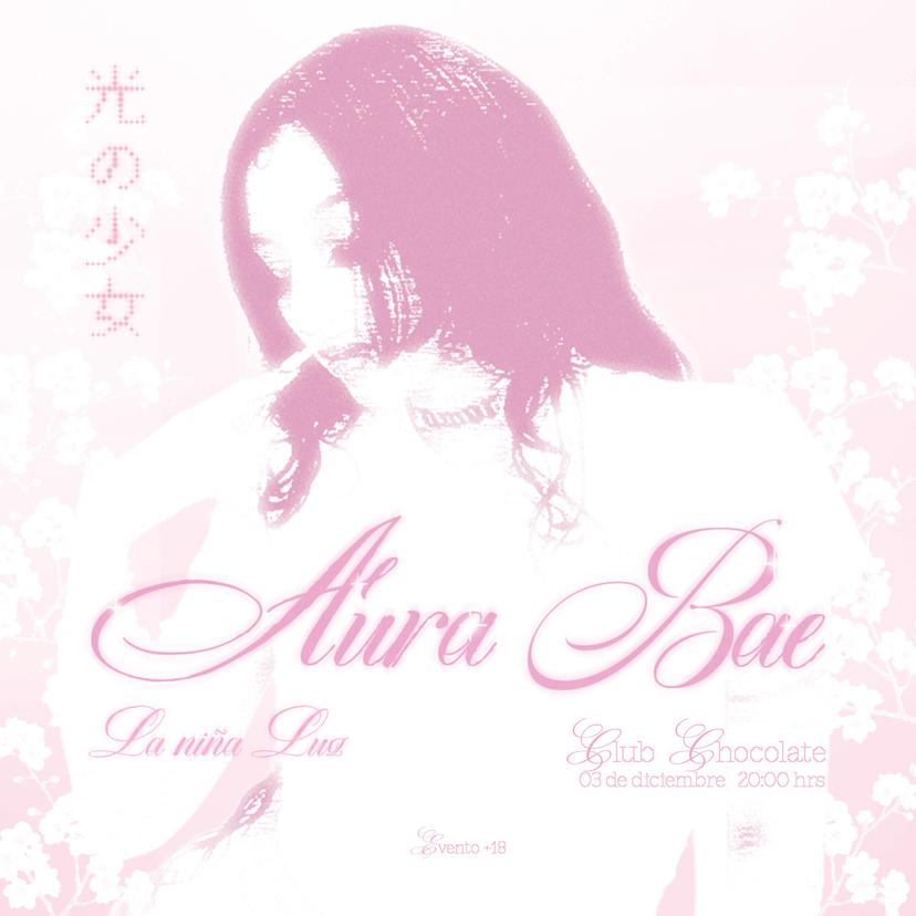 AURA BAE La niña Luz. En CLUB CHOCOLATE