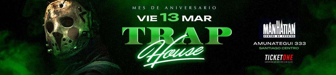 Traphouse Manhattan Viernes 13 de Marzo
