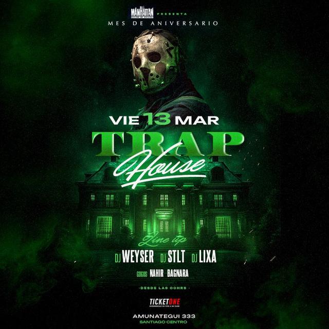 Traphouse Manhattan Viernes 13 de Marzo