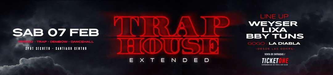 TRAPHOUSE EXTENDED EN CASONA