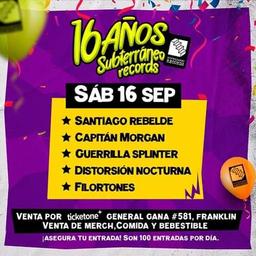Aniversario 16 años Subterráneo Records Sabado 16 de Sept.
