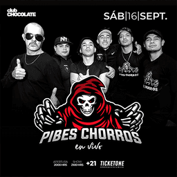 Pibes Chorros en Club Chocolate